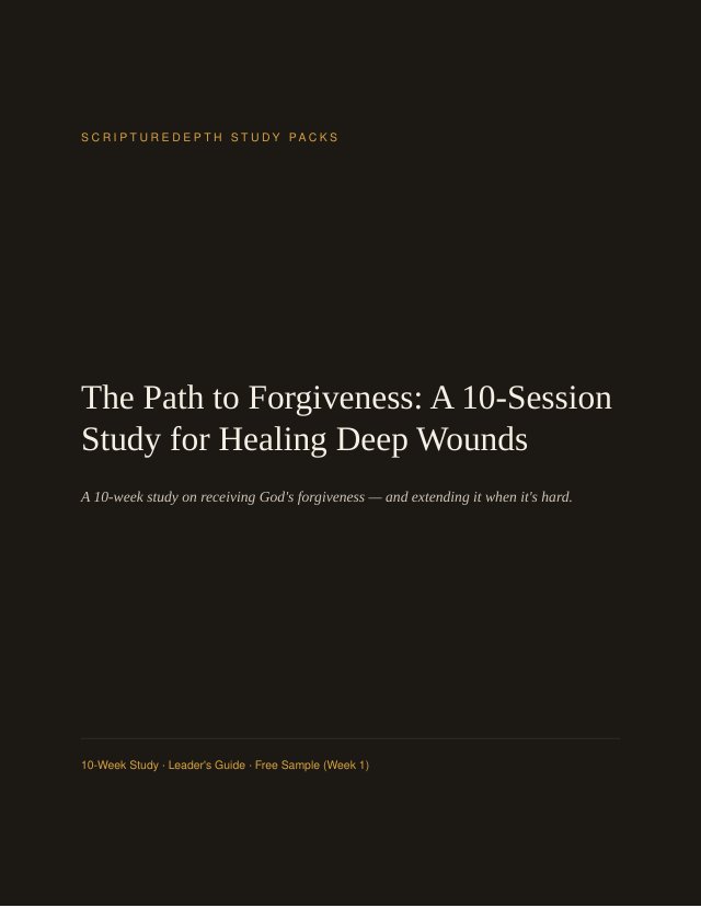 The Path to Forgiveness: A 10-Session Study for Healing Deep Wounds, cover page